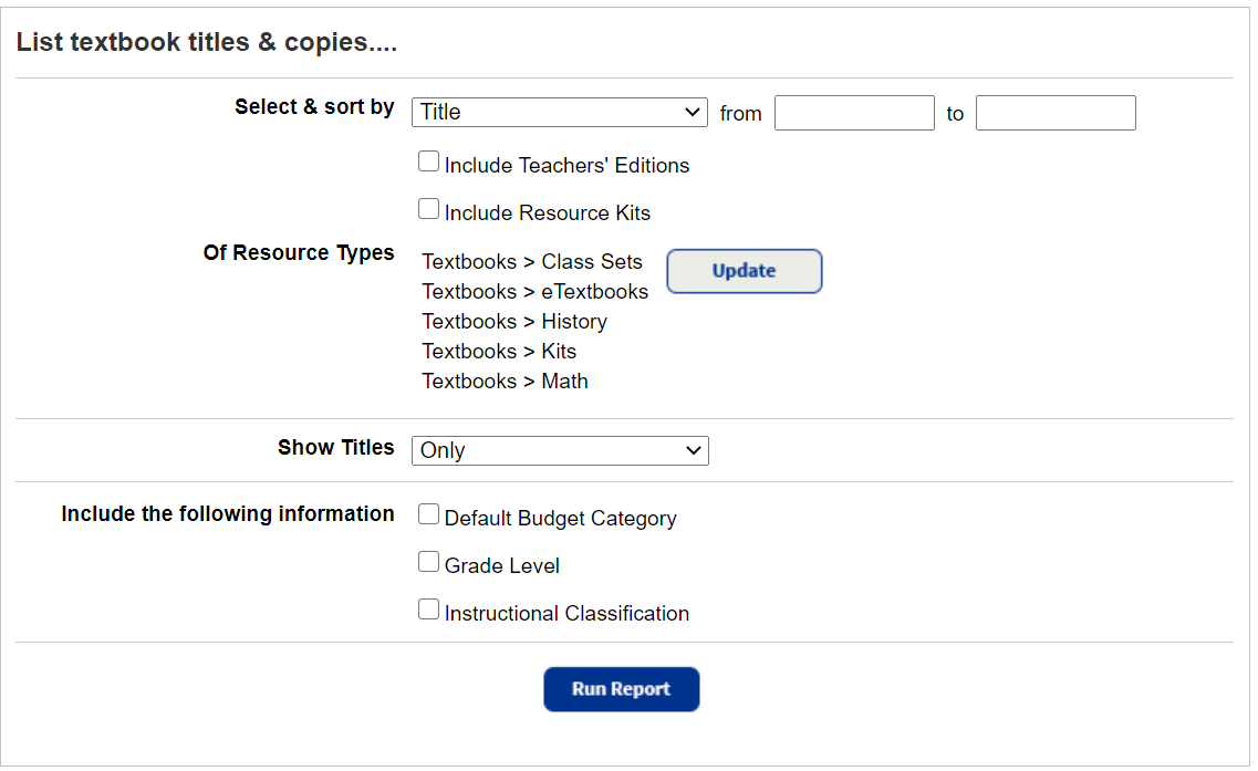 Reports > Resource Reports > Textbook Title & Copy List
